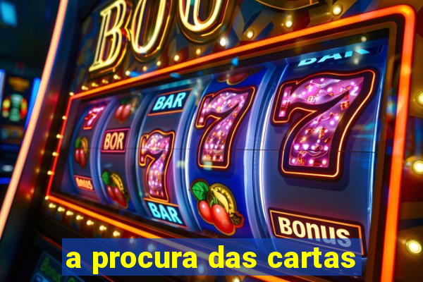 a procura das cartas